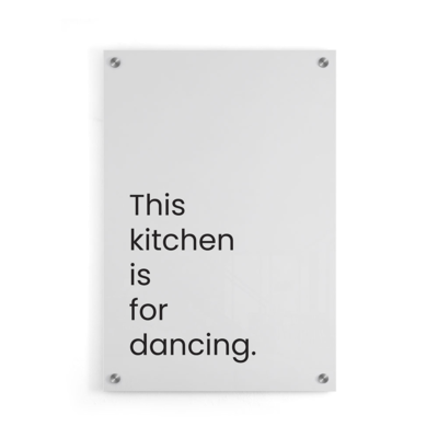 Walljar plexiglas schilderij - This Kitchen Is For Dancing