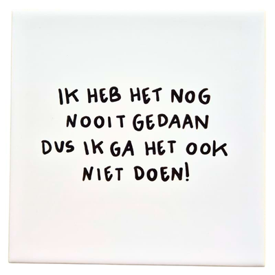 Tegel - Ik ga het ook niet doen
