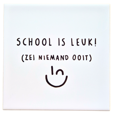 Tegel - School is leuk
