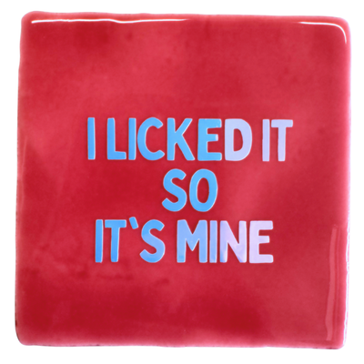 Bludd tegeltje I licked it