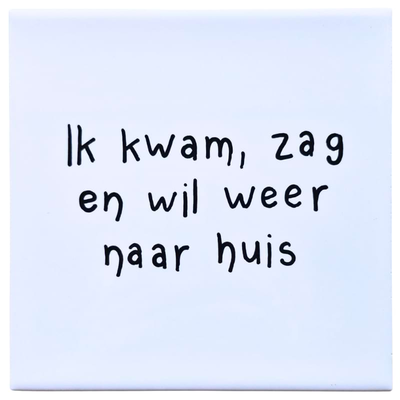Tegel - Ik wil naar huis