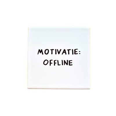 Tegel - Motivatie: Offline