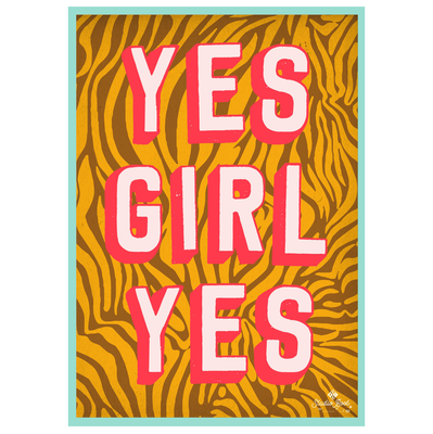 Yes girl yes 50x70