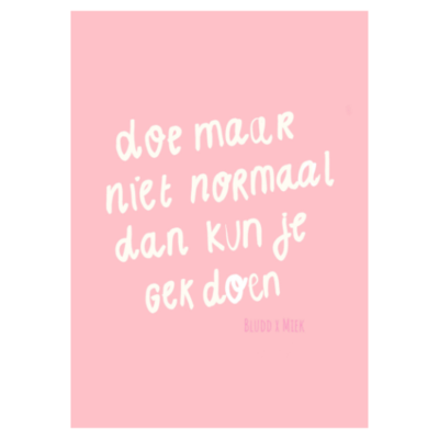 Bludd poster Doe maar niet normaal